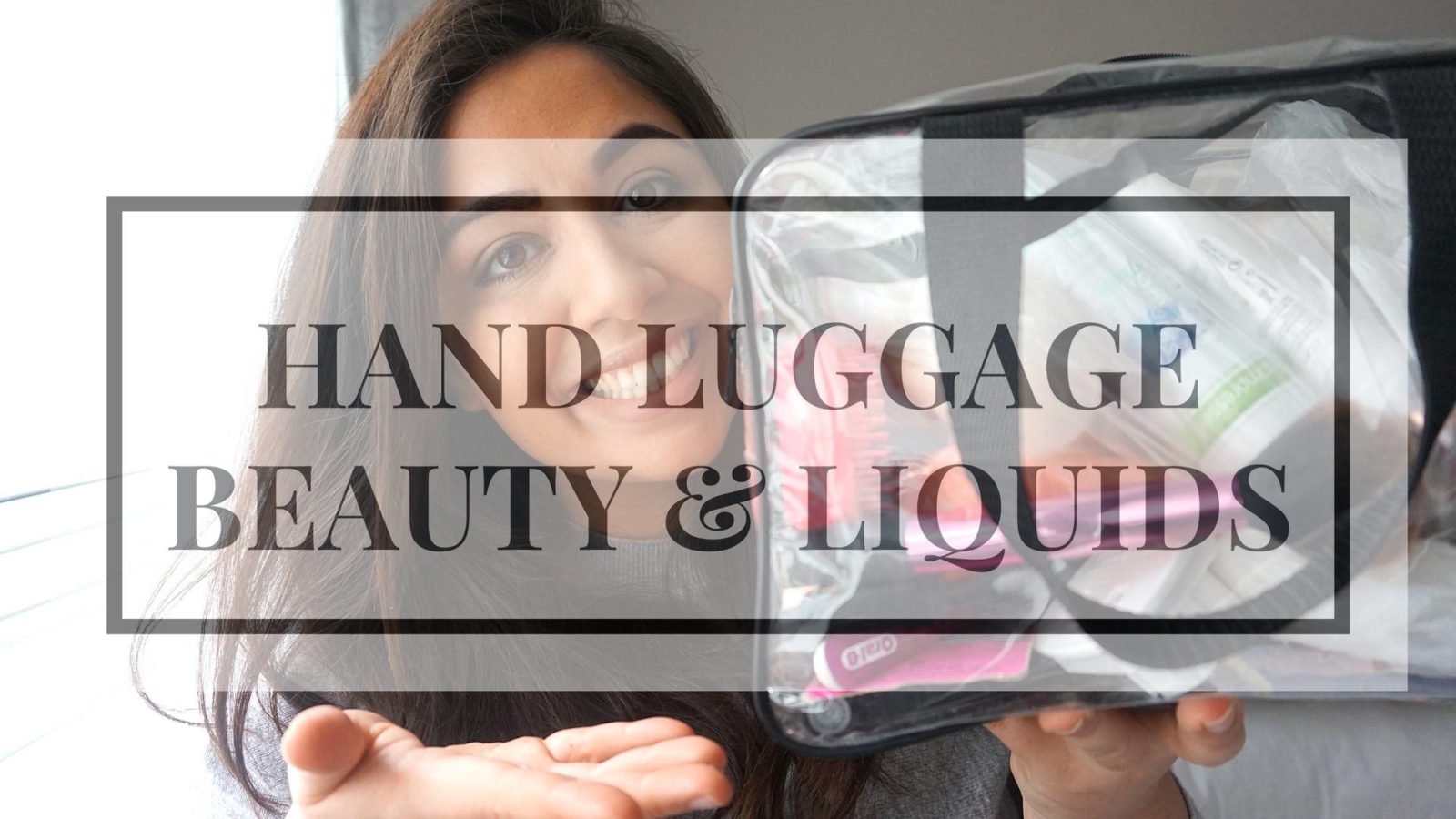 Hand Luggage Beauty and Liquids